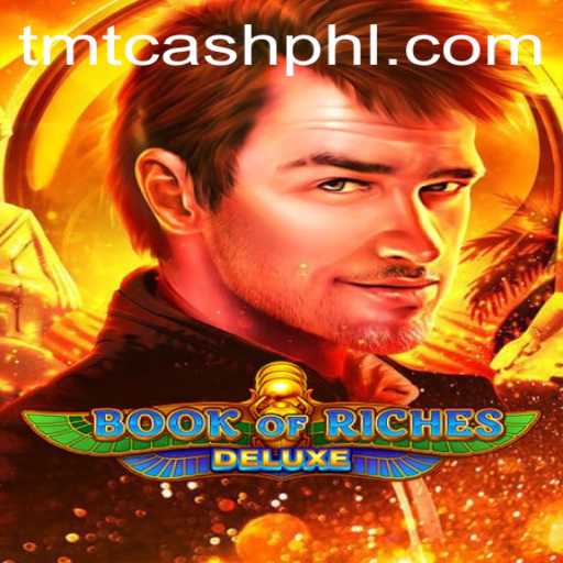 Unveiling the Thrills of Book of Riches Deluxe and the Role of TMT CASH