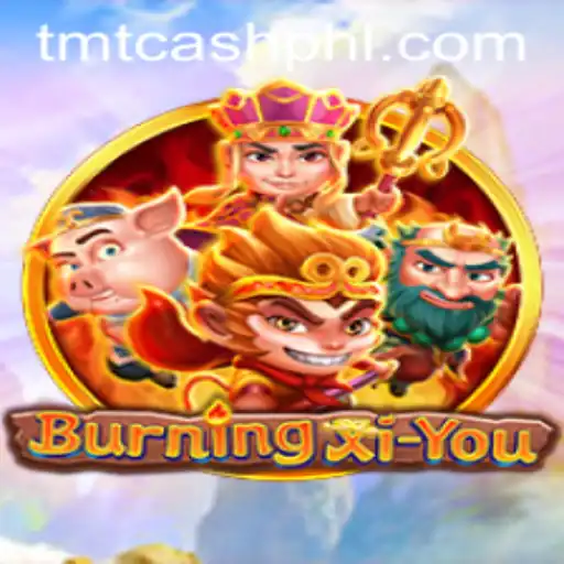 Discover the BurningXiYou Game: An Exciting Adventure with TMT CASH