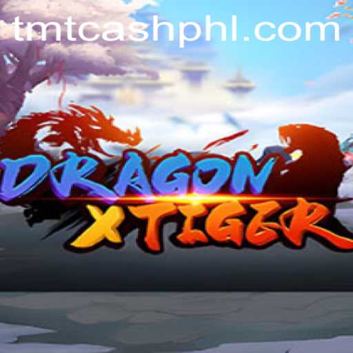The Thrilling World of DragonXTiger and the Rise of TMT CASH