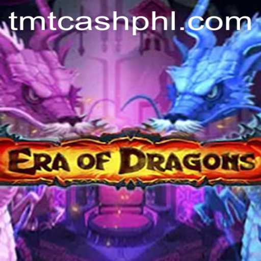 Exploring 'EraOfDragons' and the Role of TMT CASH in the Fantasy Gaming World