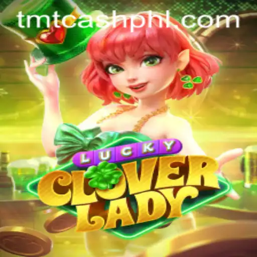 Exploring the Enchanting World of LuckyCloverLady and TMT CASH