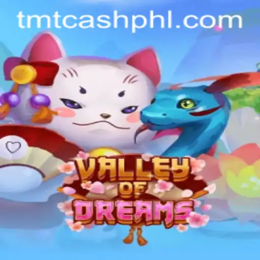 Exploring the Enchanting World of ValleyofDreams and the Role of TMT CASH